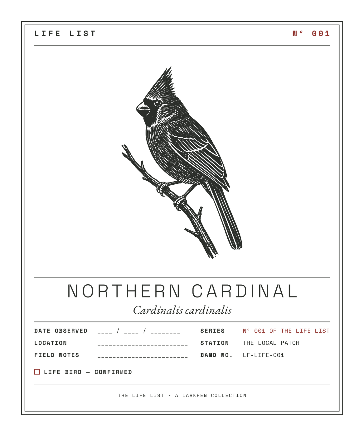 Larkfen Life List Nº 001 plate of the Northern Cardinal — dark ink on cream, crested male perched on a branch with life-list data fields.